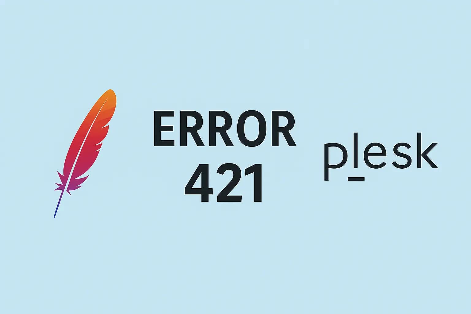 El Apache que me volvió loco: 5 horas perdidas por culpa de una actualización silenciosa 12 Imagen ilustrativa del error 421 Misdirected Request en Plesk, mostrando el logo de Apache a la izquierda, el texto “ERROR 421” en el centro y el logo de Plesk a la derecha, sobre un fondo azul claro.